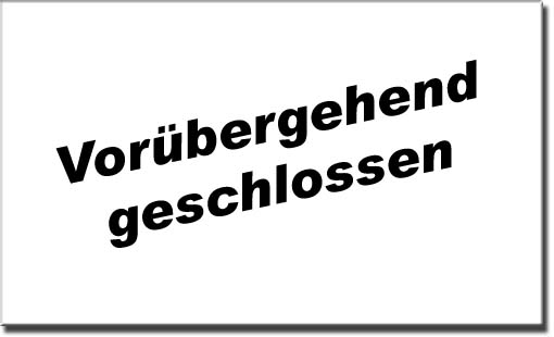 Vorübergehend geschlossen